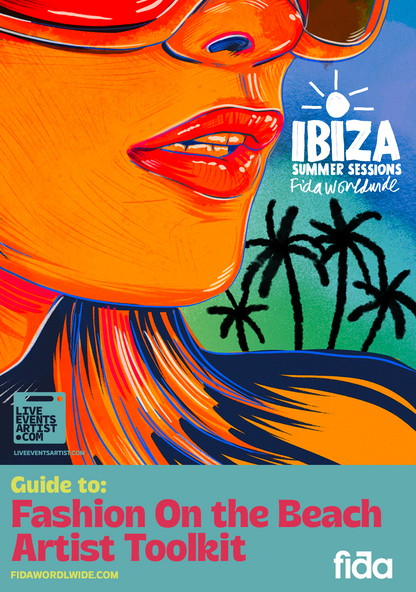 Fashion On the Beach Artist Toolkit - Summer Sessions Ibiza